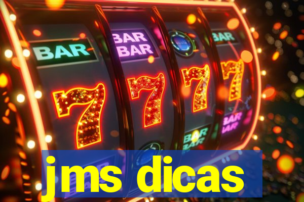 jms dicas